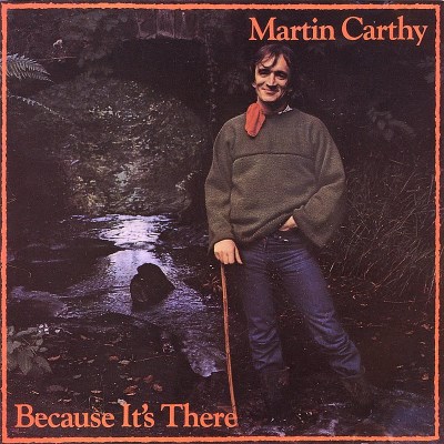 Martin Carthy/Because It's There